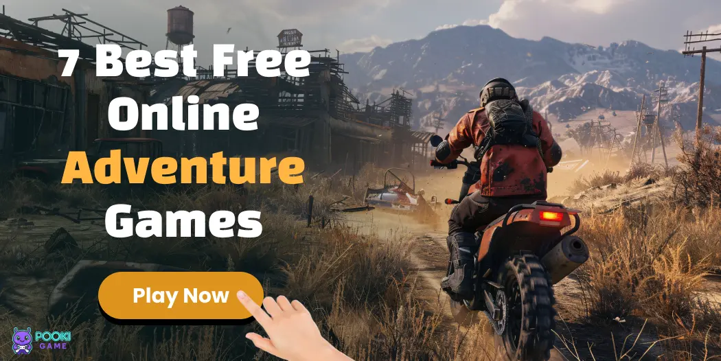 7 Best Free Online Adventure Games to Play Now